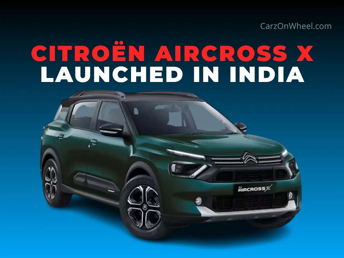 Citroën Aircross X Launched in India – Price, Features & Specs