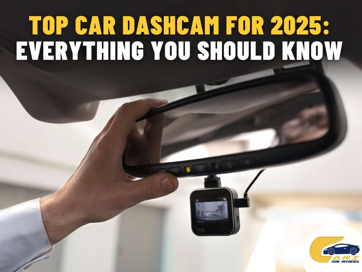 Top Car Dashcams for 2025: Everything You Should Know