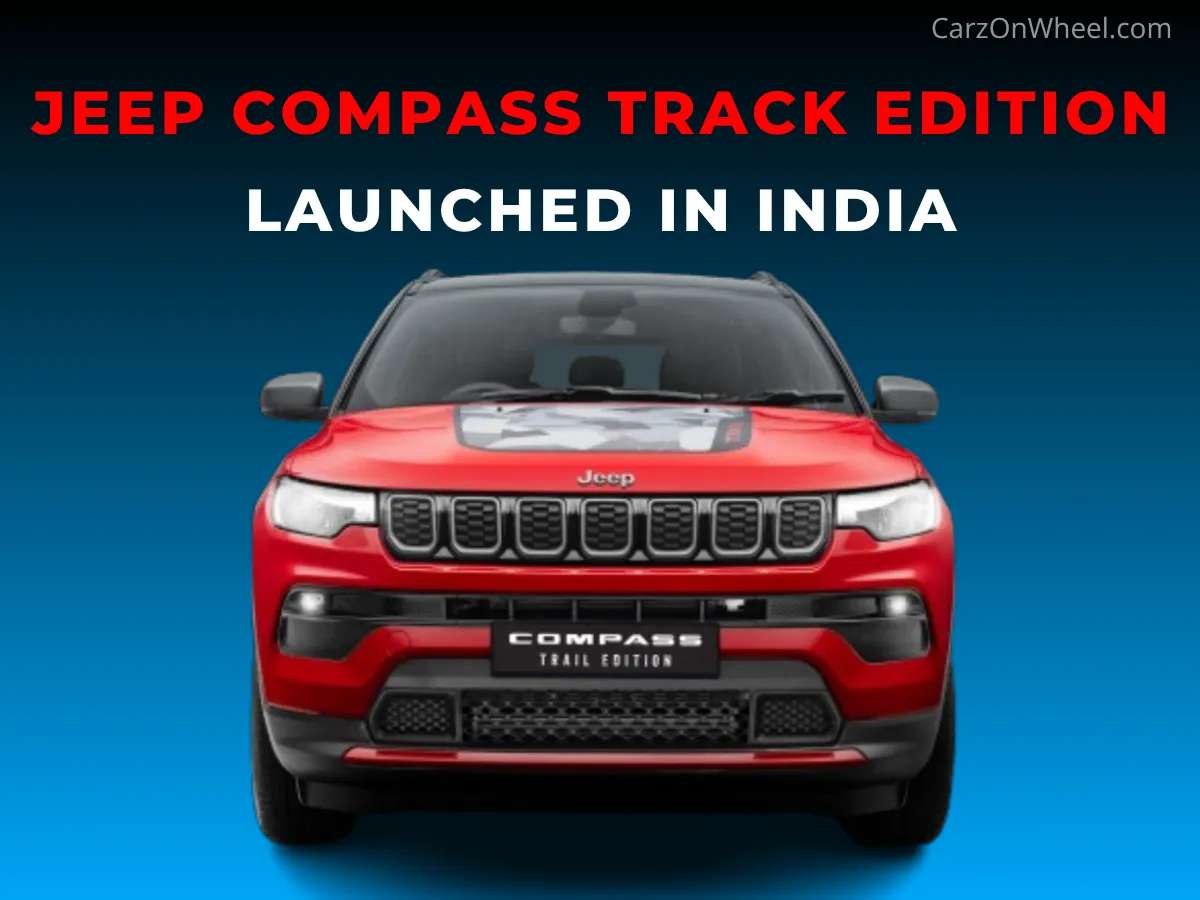 Jeep Compass Track Edition Launched in India – Priced at Rs 26.7 Lakh