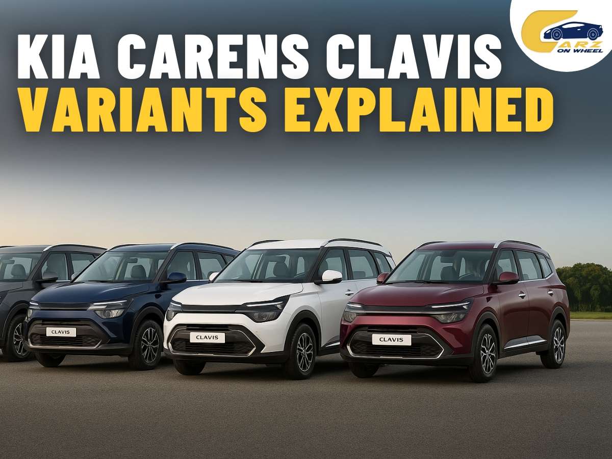 Kia Carens Clavis Variants Explained: Base to Top Model