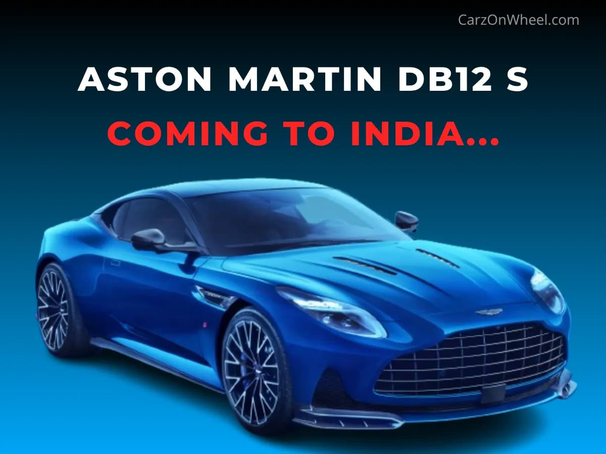 Aston Martin DB12 S is Coming to India with More Power & Thrill