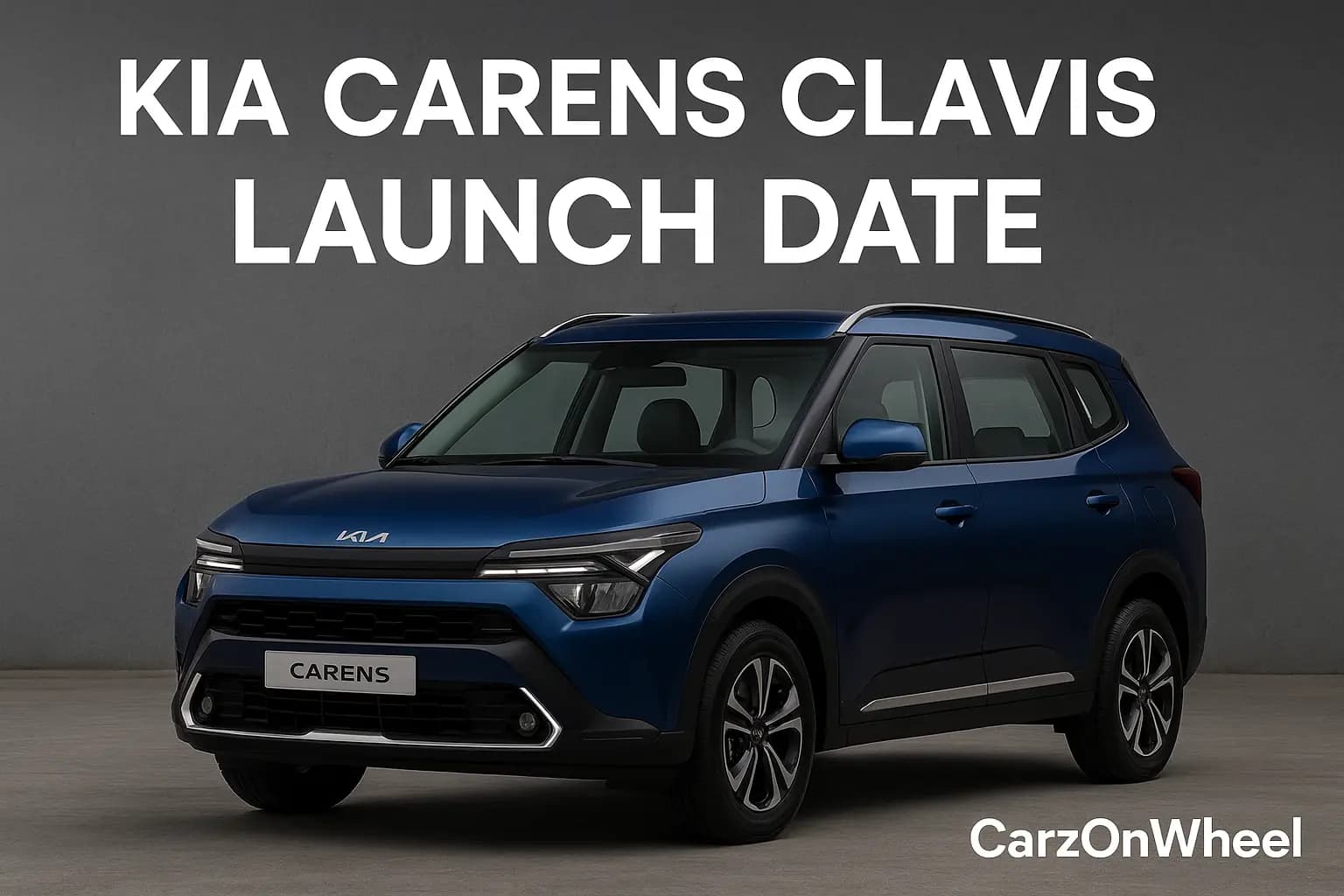 Kia Carens Clavis Launch Date in India 2025