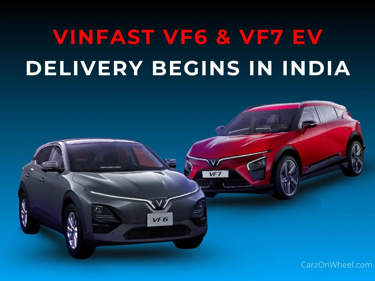Vinfast VF6 & VF7 EV Delivery Begins in India