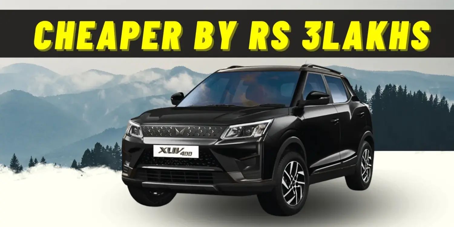 Mahindra XUV400 Rs 3 Lakh Cheaper - Deal You’ve Been Waiting For!
