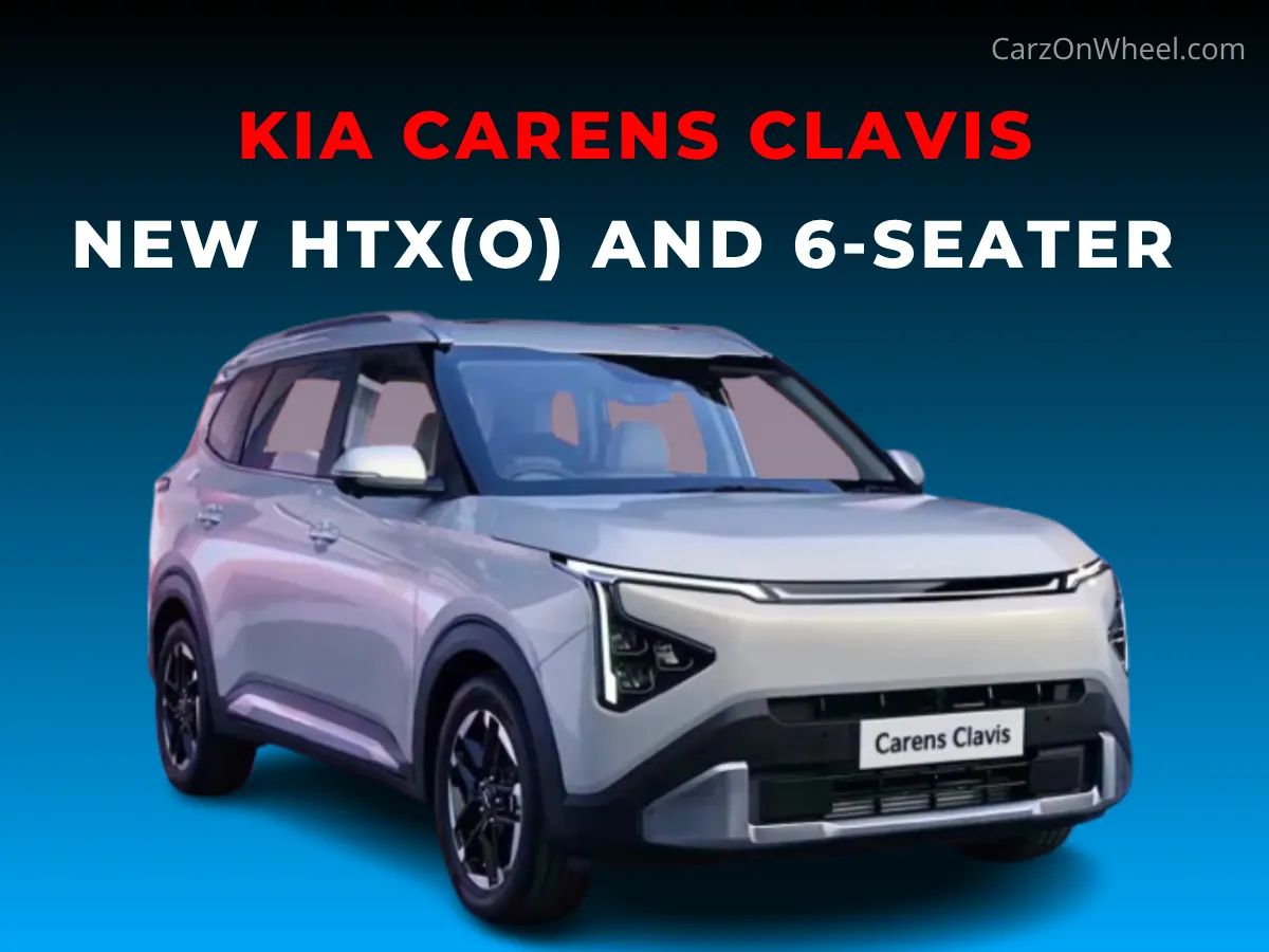 Kia Carens Clavis Announces New HTX(O) And 6-Seater Variants