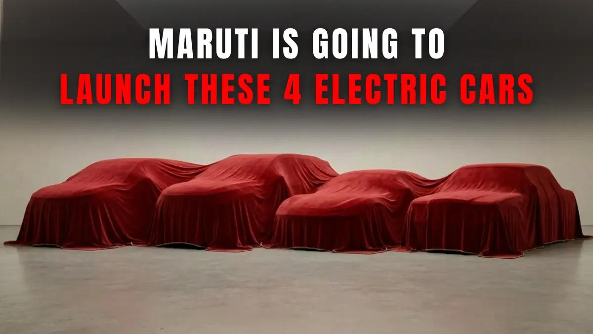 4 Upcoming Electric Cars Maruti is Going to Launch in India