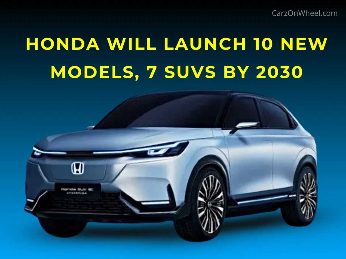 Honda Will Launch 10 New Models, 7 SUVs by 2030 in India Honda Will Launch 10 New Models, 7 SUVs by 2030 in India-image