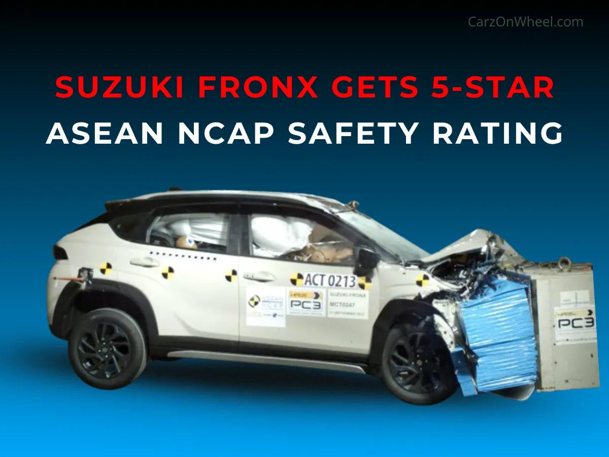 Suzuki Fronx Gets 5-Star ASEAN NCAP Safety Rating